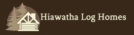 Hiawatha Log Homes